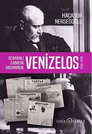 Osmanlı Ermeni Basınında Venizelos Haçadur Nersesoğlu