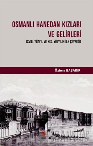 Osmanlı Hanedan Kızları ve Gelirleri Özlem Başarır