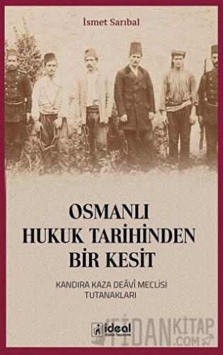 Osmanlı Hukuk Tarihinden Bir Kesit İsmet Sarıbal