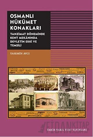 Osmanlı Hükümet Konakları Yasemin Avcı