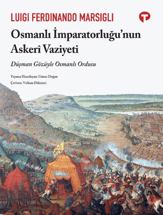 Osmanlı İmparatorluğu’nun Askeri Vaziyeti Luigi Ferdinand Marsigli