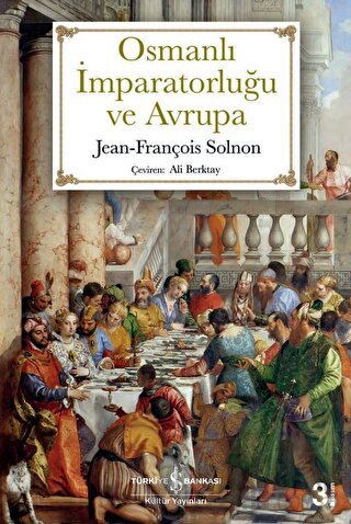 Osmanlı İmparatorluğu ve Avrupa Jean - François Solnon