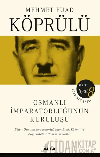 Osmanlı İmparatorluğunun Kuruluşu Mehmet Fuad Köprülü