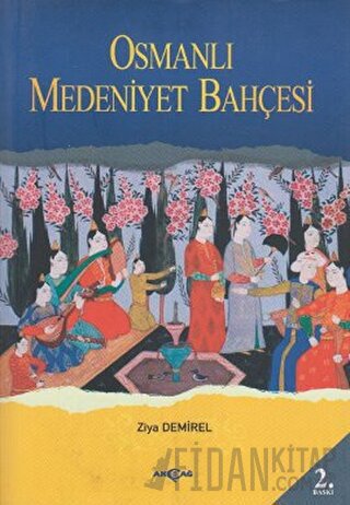 Osmanlı Medeniyet Bahçesi Ziya Demirel