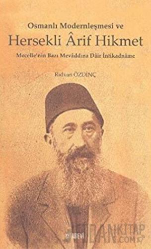 Osmanlı Modernleşmesi ve Hersekli Arif Hikmet Rıdvan Özdinç