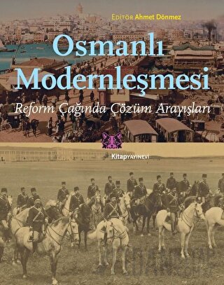 Osmanlı Modernleşmesi Ahmet Dönmez