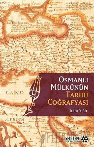 Osmanlı Mülkünün Tarihi Coğrafyası Celal Nuri İleri