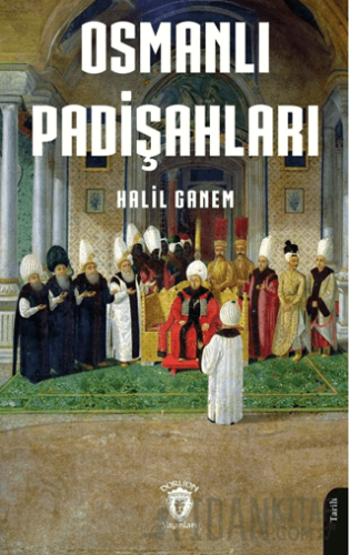 Osmanlı Padişahları Halil Ganem