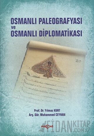 Osmanlı Paleografyası ve Osmanlı Diplomatikası Muhammed Ceyhan