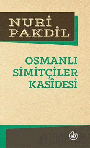 Osmanlı Simitçiler Kasidesi Nuri Pakdil