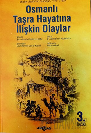 Osmanlı Taşra Hayatına İlişkin Olaylar Şeyh Ahmet El-Bediri El-Hallak