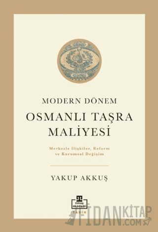 Osmanlı Taşra Maliyesi Yakup Akkuş