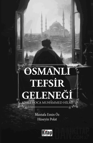 Osmanlı Tefsir Geleneği Mustafa Emin Öz