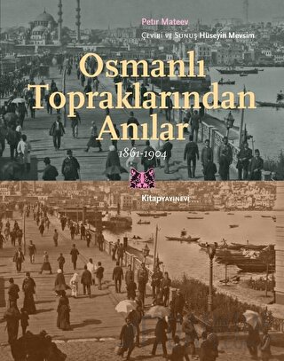 Osmanlı Topraklarında Anılar Petır Mateev