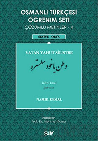 Osmanlı Türkçesi Öğrenim Seti - Vatan Yahut Silistre - Dört Fasıl Namı