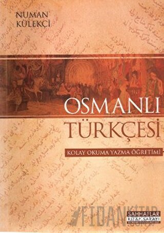 Osmanlı Türkçesi Numan Külekçi