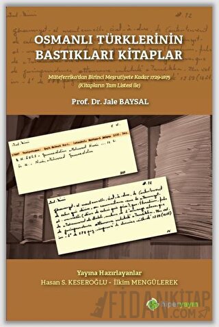 Osmanlı Türklerinin Bastıkları Kitaplar Jale Baysal