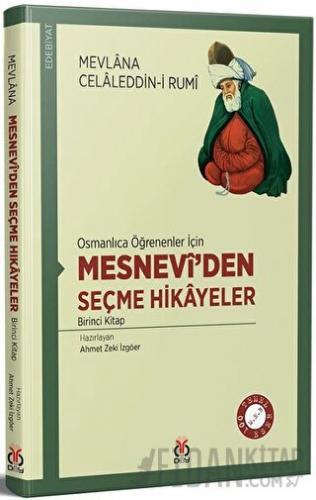 Osmanlıca Öğrenenler İçin Mesneviden Seçme Hikayeler 1 Mevlana Celaled