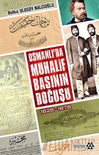 Osmanlı'da Muhalif Başının Doğuşu Belkıs Ulusoy