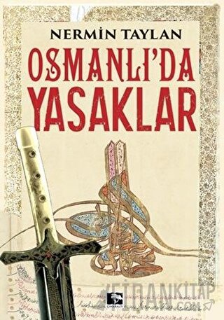 Osmanlı'da Yasaklar Nermin Taylan