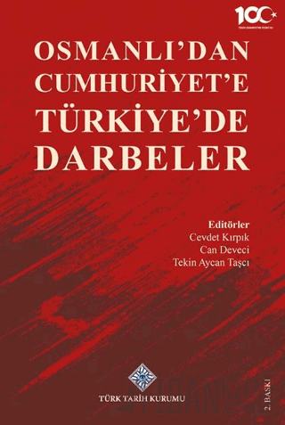 Osmanlı'dan Cumhuriyet'e Türkiye'de Darbeler Cevdet Kırpık