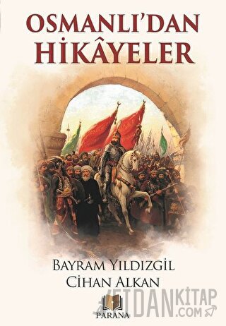 Osmanlı'dan Hikayeler Bayram Yıldızgil