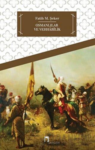 Osmanlılar ve Vehhabilik Fatih M. Şeker