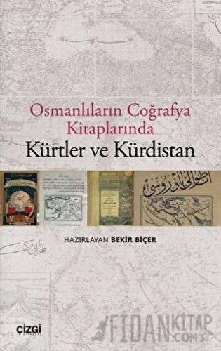 Osmanlıların Coğrafya Kitaplarında Kürtler ve Kürdistan Kolektif