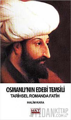 Osmanlı'nın Edebi Temsili Halim Kara