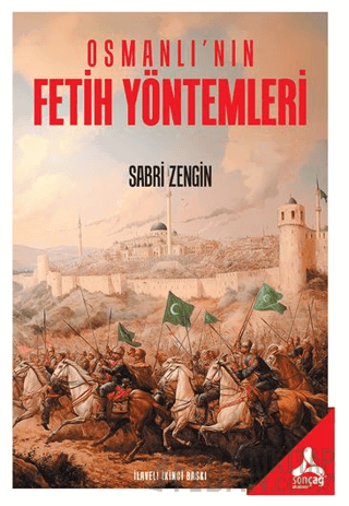 Osmanlı'nın Fetih Yöntemleri Sabri Zengin