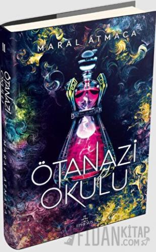 Ötanazi Okulu 2 (Ciltli) Maral Atmaca