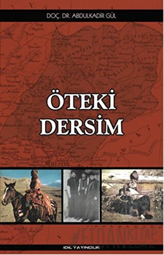 Öteki Dersim Abdulkadir Gül