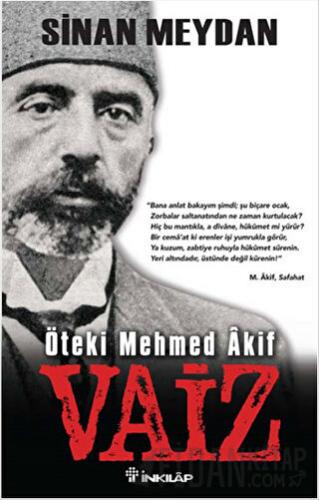 Öteki Mehmed Akif : Vaiz Sinan Meydan