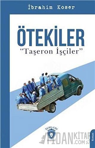 Ötekiler "Taşeron İşçiler" İbrahim Koser