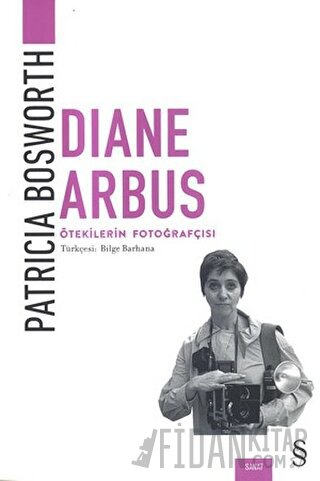 Ötekilerin Fotoğrafçısı Patricia Bosworth