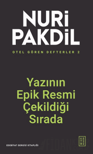 Otel Gören Defterler 2: Yazının Epik Resmi Çekildiği Sırada Nuri Pakdi