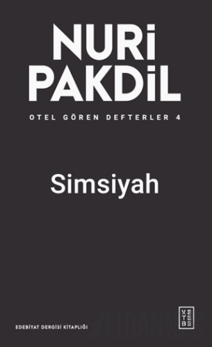 Otel Gören Defterler 4: Simsiyah Nuri Pakdil