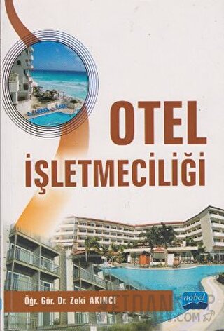 Otel İşletmeciliği Zeki Akıncı