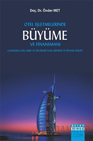 Otel İşletmelerinde Büyüme ve Finansmanı Önder Met