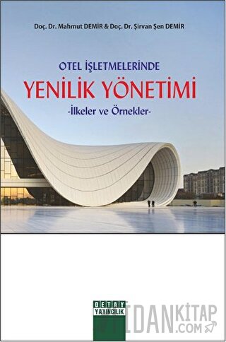 Otel İşletmelerinde Yenilik Yönetimi Mahmut Demir