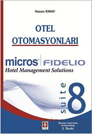 Otel Otomasyonları - Fidelio Suite 8 Hasan Kınay