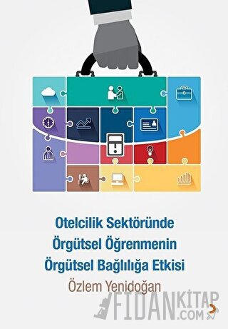 Otelcilik Sektöründe Örgütsel Öğrenmenin Örgütsel Bağlılığa Etkisi Özl