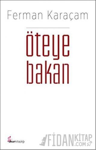 Öteye Bakan Ferman Karaçam