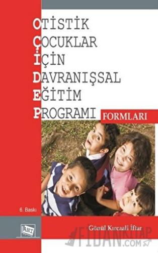 Otistik Çocuklar İçin Davranışsal Eğitim Programı Formları Gönül Kırca