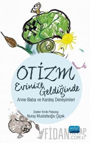 Otizm Evinize Geldiğinde Nuray Mustafaoğlu Çiçek