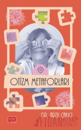 Otizm Metaforları Arzu Çakıcı