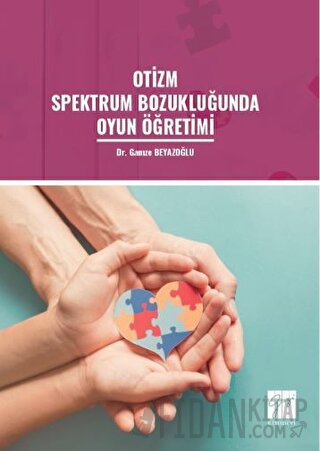 Otizm Spektrum Bozukluğunda Oyun Öğretimi Gamze Beyazoğlu