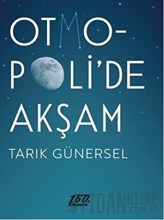 Otmopoli’de Akşam Tarık Günersel