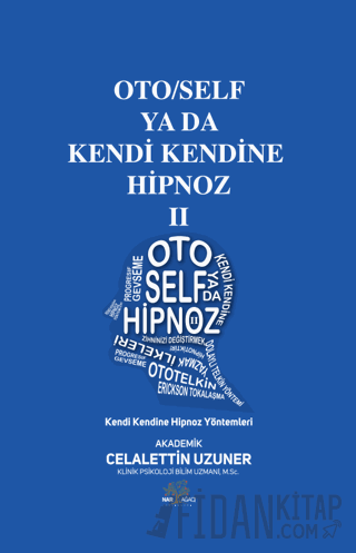 Oto/Self ya da Kendi Kendine Hipnoz II Celalettin Uzuner