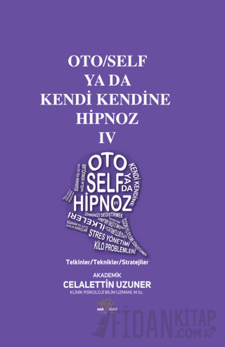 Oto/Self ya da Kendi Kendine Hipnoz IV Celalettin Uzuner